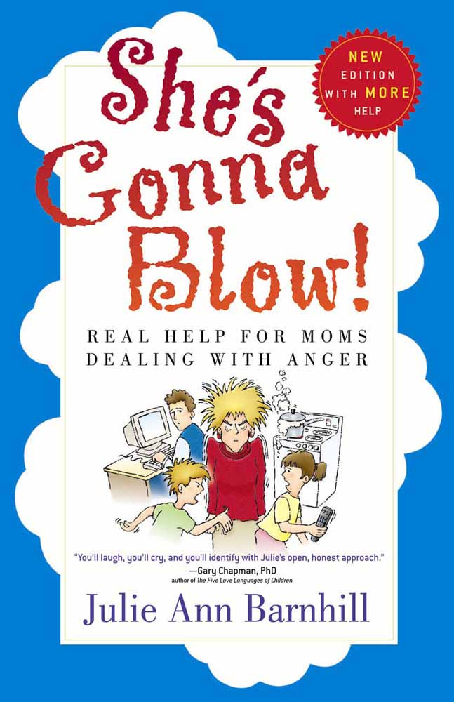 She's Gonna Blow Real Help For Moms Dealing With Anger (Paperback)