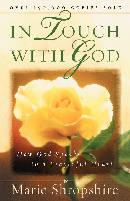 In Touch with God How God Speaks To A Prayerful Heart (Paperback)