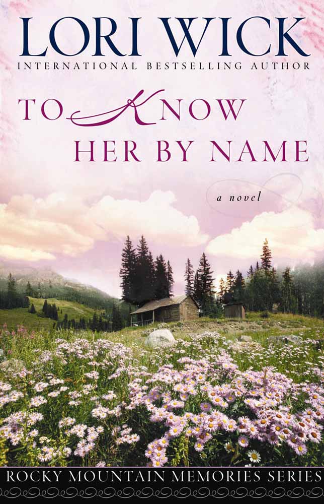 To Know Her By Name By Lori Wick (Paperback) 9780736918206