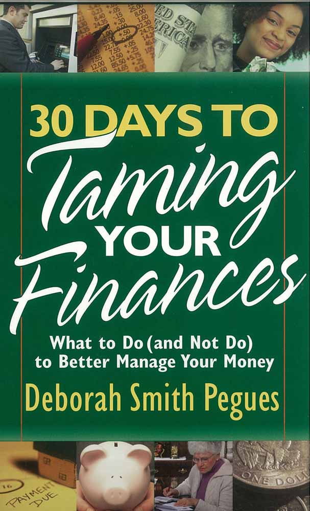 30 Days To Taming Your Finances By Deborah Smith Pegues (Paperback)