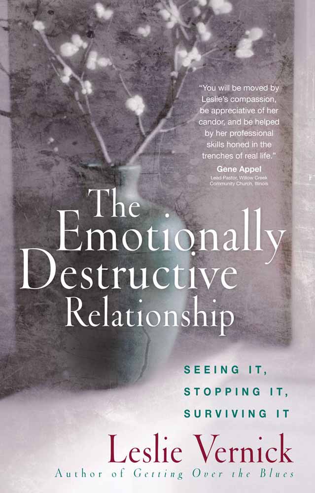 Emotionally Destructive Relationship By Leslie Vernick (Paperback)