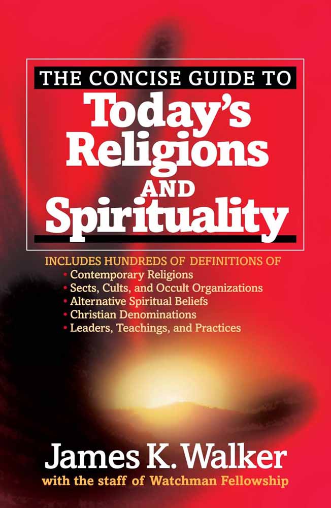 Concise Guide To Todays Religions And Sp By James K Walker (Paperback)