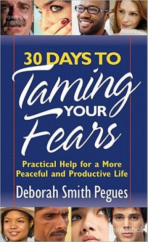 30 Days To Taming Your Fears By Deborah Smith Pegues (Paperback)