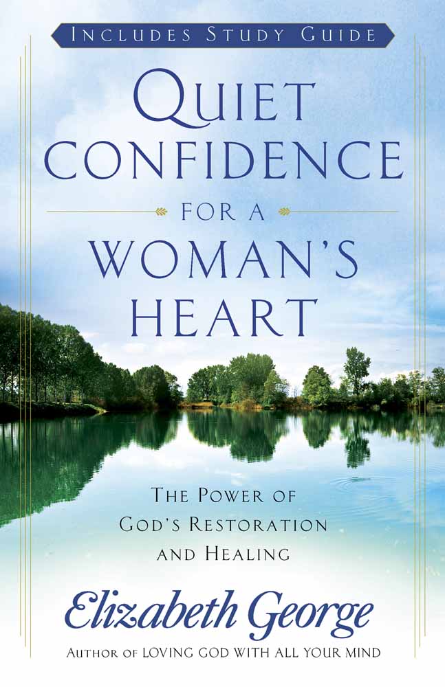 Quiet Confidence For A Womans Heart By Elizabeth George (Paperback)