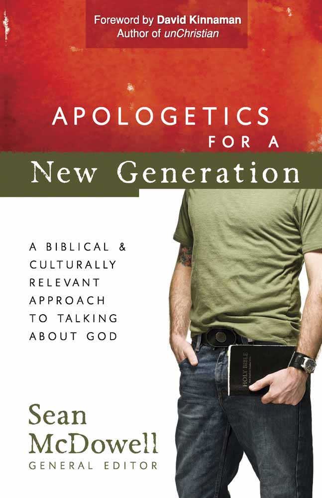 Apologetics For A New Generation By Sean Mc Dowell (Paperback)