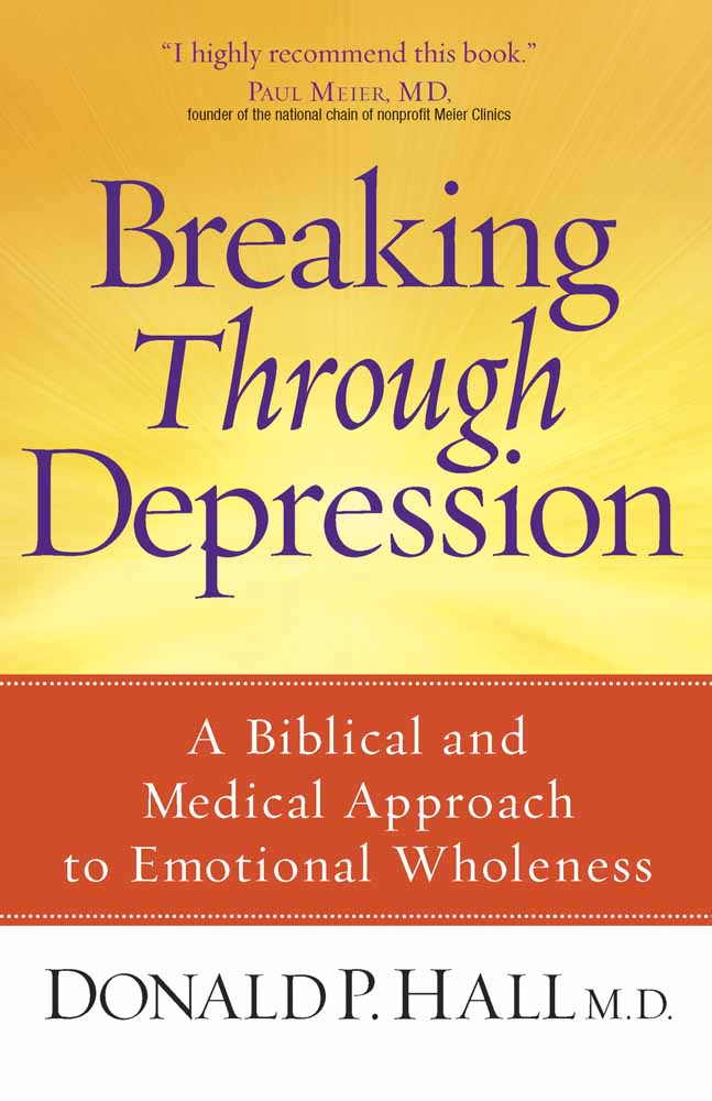 Breaking Through Depression By Donald P Hall (Paperback) 9780736925532