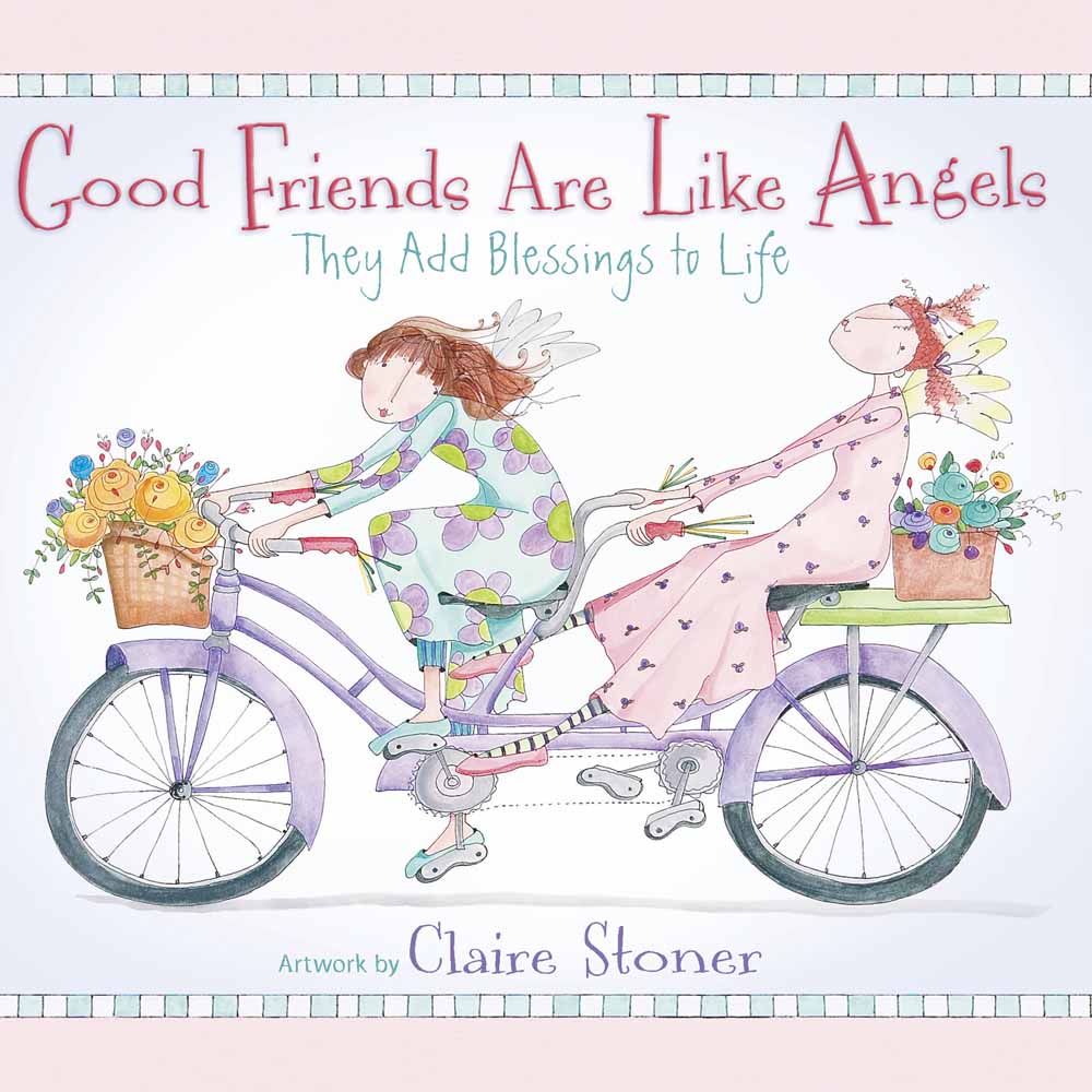 Good Friends Are Like Angels By Stoner Claire (Hardback) 9780736925822