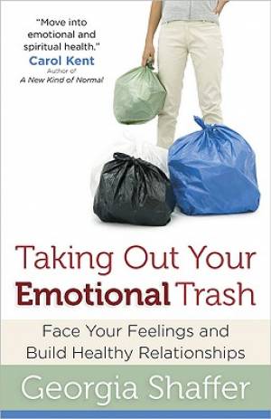 Taking Out Your Emotional Trash By Georgia Shaffer (Paperback)