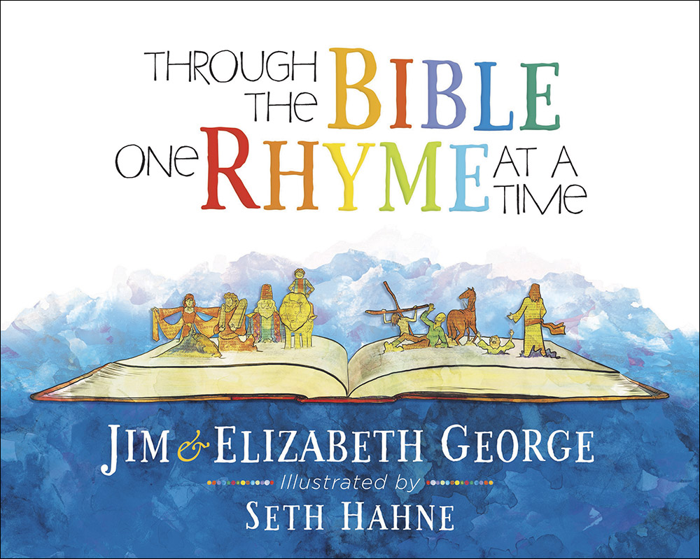 Through The Bible One Rhyme At A Time By Jim & Elizabeth George