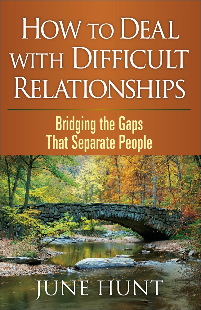 How to Deal with Difficult Relationships By June Hunt (Paperback)