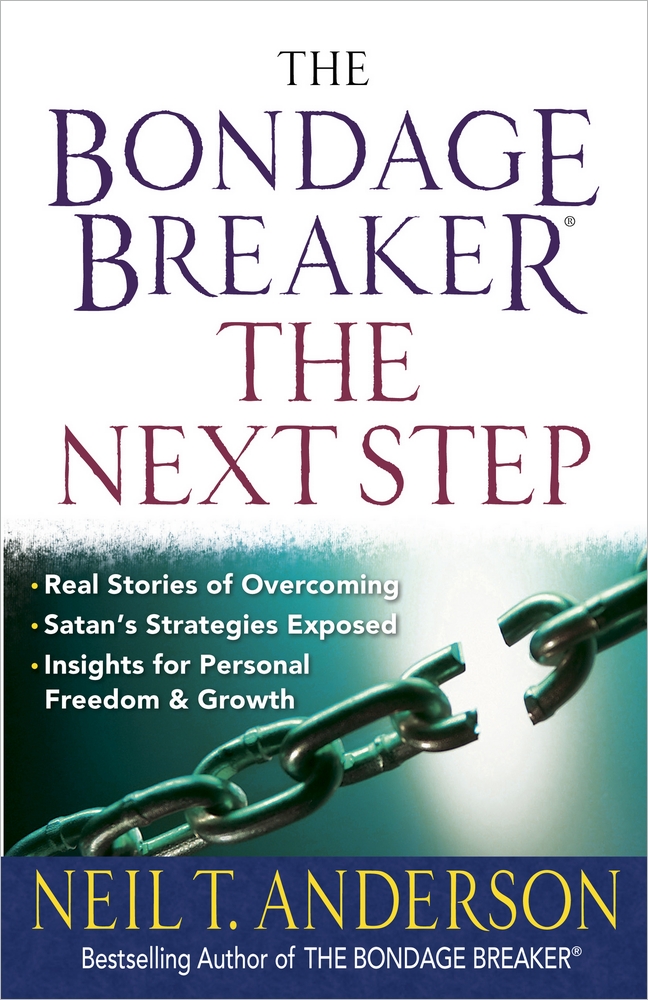 The Bondage Breaker The Next Step By Neil T Anderson (Paperback)