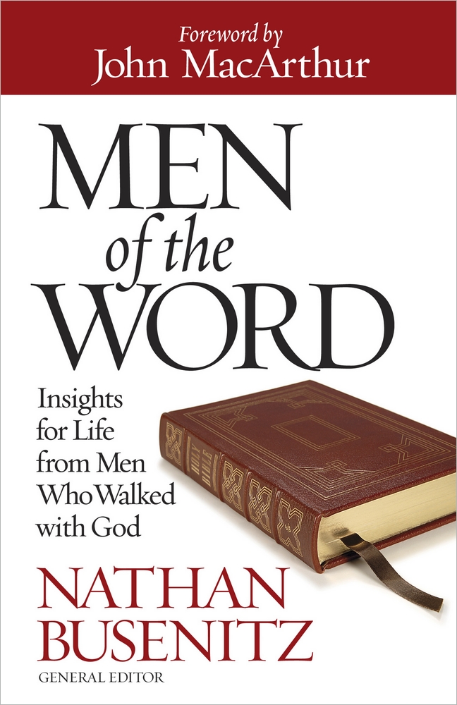 Men Of The Word By Nathan Busenitz (Paperback) 9780736929813