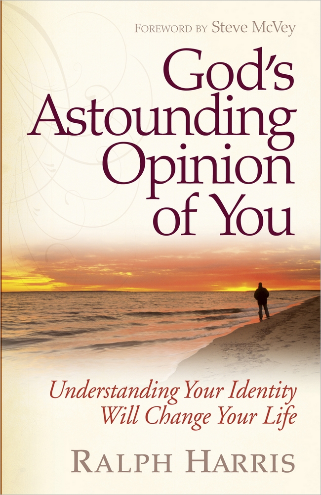 Gods Astounding Opinion Of You By Ralph Harris (Paperback)