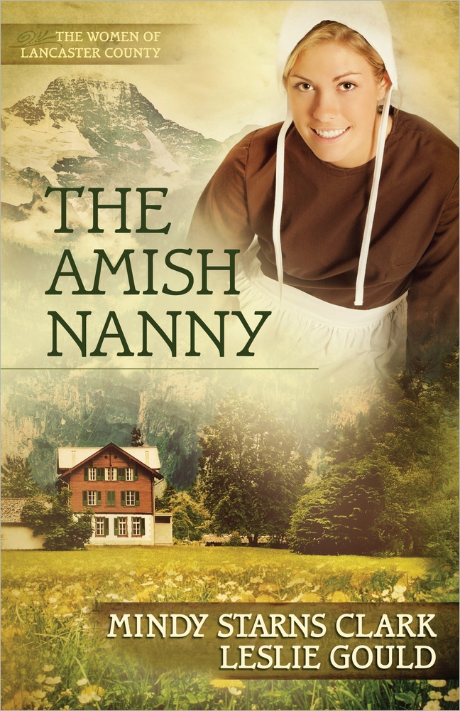 The Amish Nanny By Leslie Gould Mindy Starns Clark (Paperback)