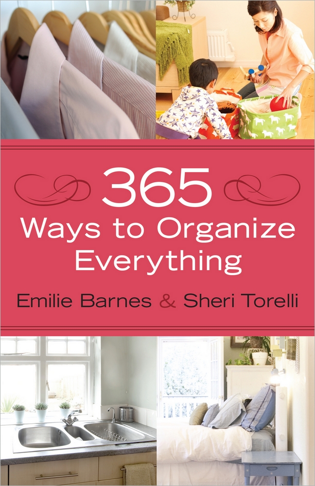 365 Ways To Organize Everything By Emilie Barnes Sheri Torelli