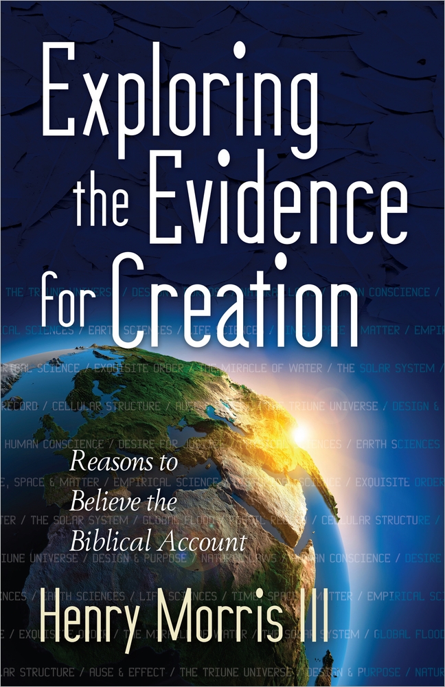 Exploring the Evidence for Creation By Henry Morris (Paperback)