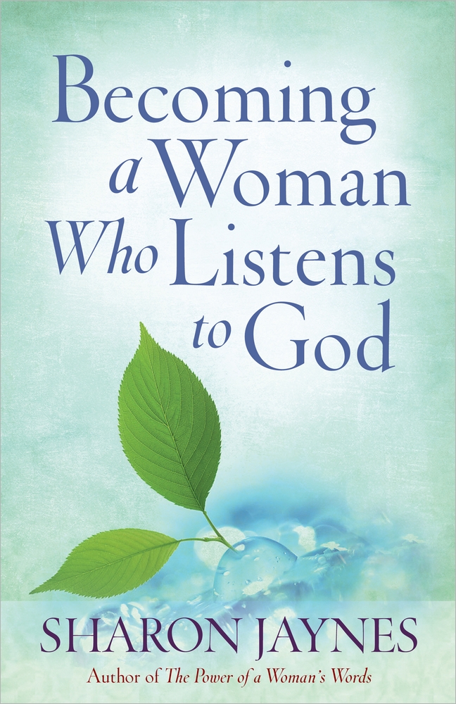 Becoming A Woman Who Listens To God By Sharon Jaynes (Paperback)