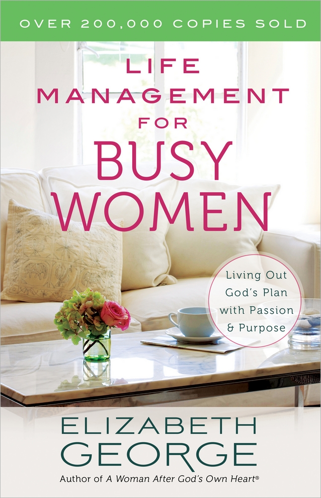 Life Management For Busy Women By Elizabeth George (Paperback)