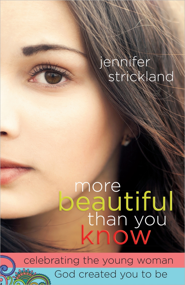 More Beautiful Than You Know By Jennifer Strickland (Paperback)