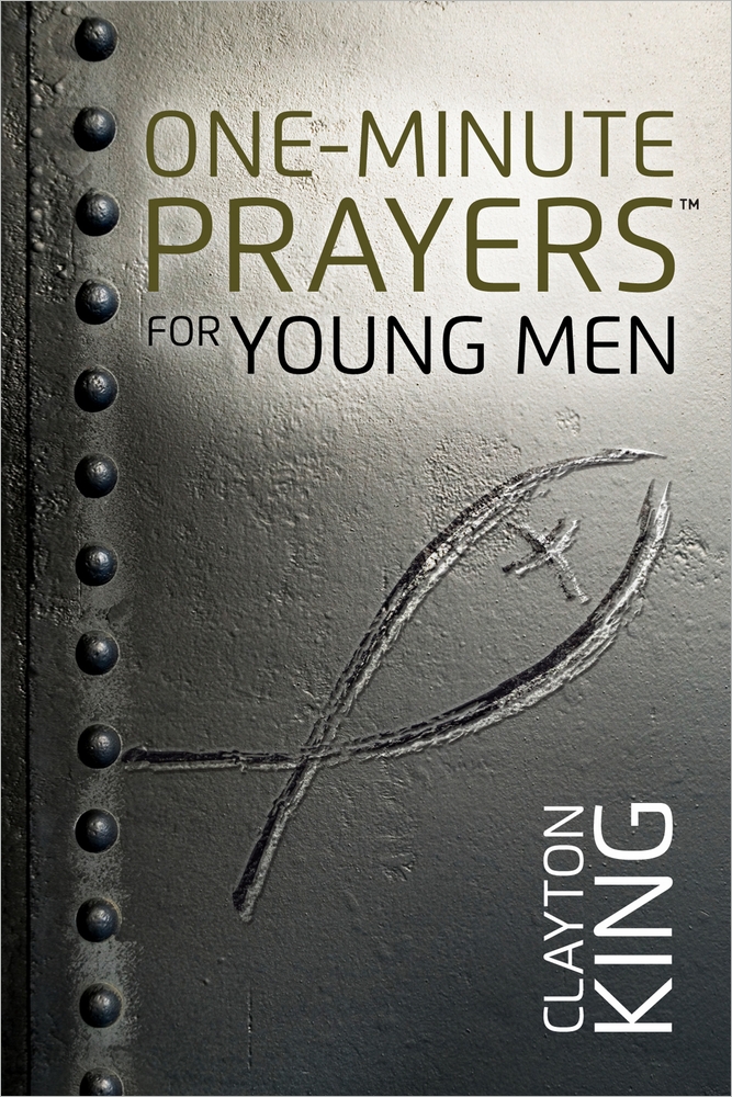 One Minute Prayers For Young Men By Clayton King (Hardback)