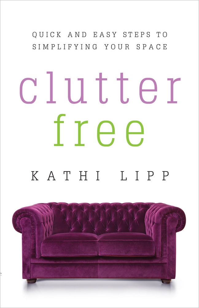 Clutter Free By Lipp Kathi (Paperback) 9780736959131