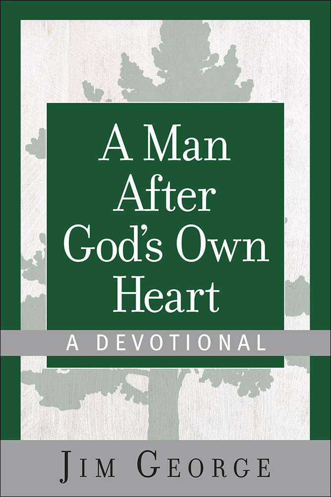 A Man After God's Own Heart - A Devotional By Jim George (Hardback)