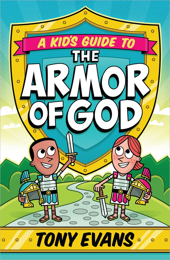 A Kid's Guide To The Armor Of God By Tony Evans (Paperback)