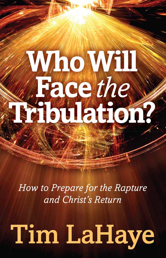 Who Will Face the Tribulation By La Haye Tim (Paperback) 9780736962582