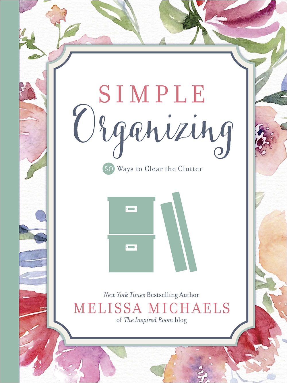 Simple Organizing By Michaels Melissa (Paperback) 9780736963152