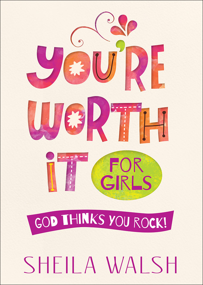 You're Worth It for Girls By Sheila Walsh (Paperback) 9780736963879