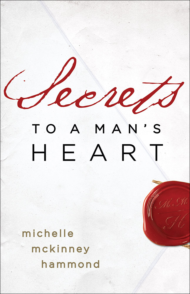 Secrets to a Man's Heart By Michelle Mc Kinney Hammond (Paperback)