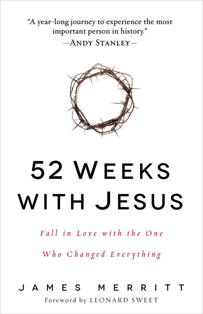 52 Weeks with Jesus By James Merritt (Paperback) 9780736965026