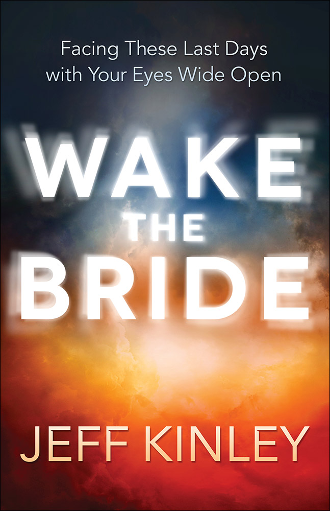 Wake the Bride By Jeff Kinley (Paperback) 9780736965163