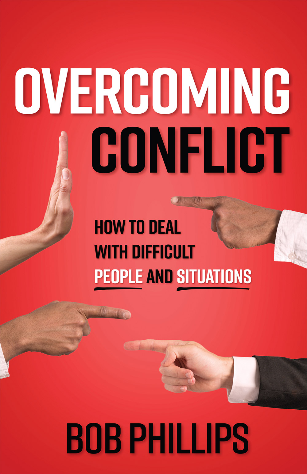 Overcoming Conflict By Phillips Bob (Paperback) 9780736968102