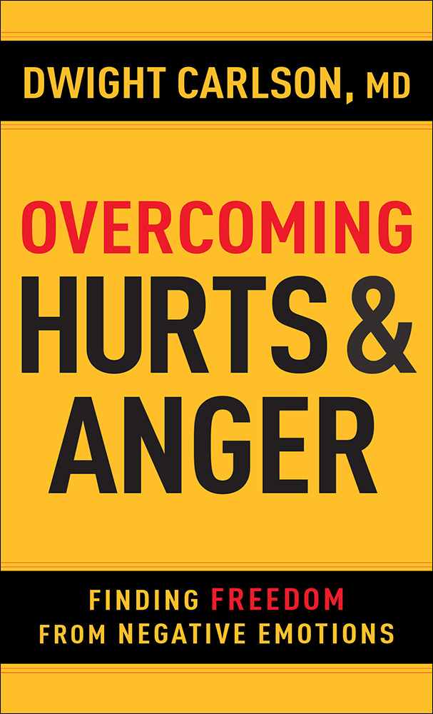 Overcoming Hurts and Anger By Dwight Carlson (Paperback) 9780736968331