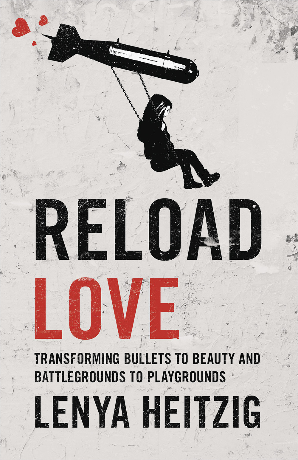 Reload Love By Lenya Heitzig (Paperback) 9780736970358