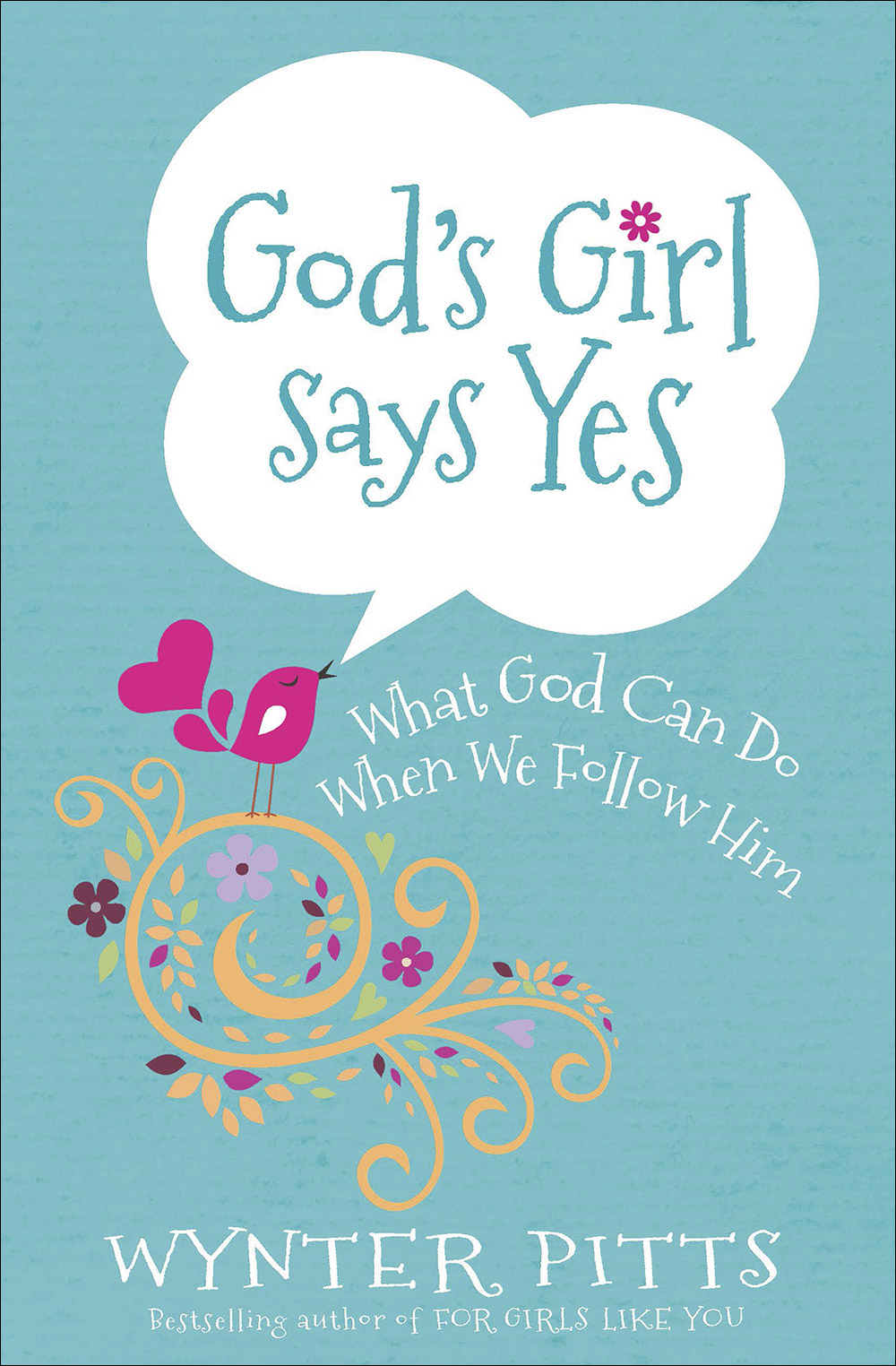 God's Girl Says Yes By Wynter Pitts (Paperback) 9780736970396