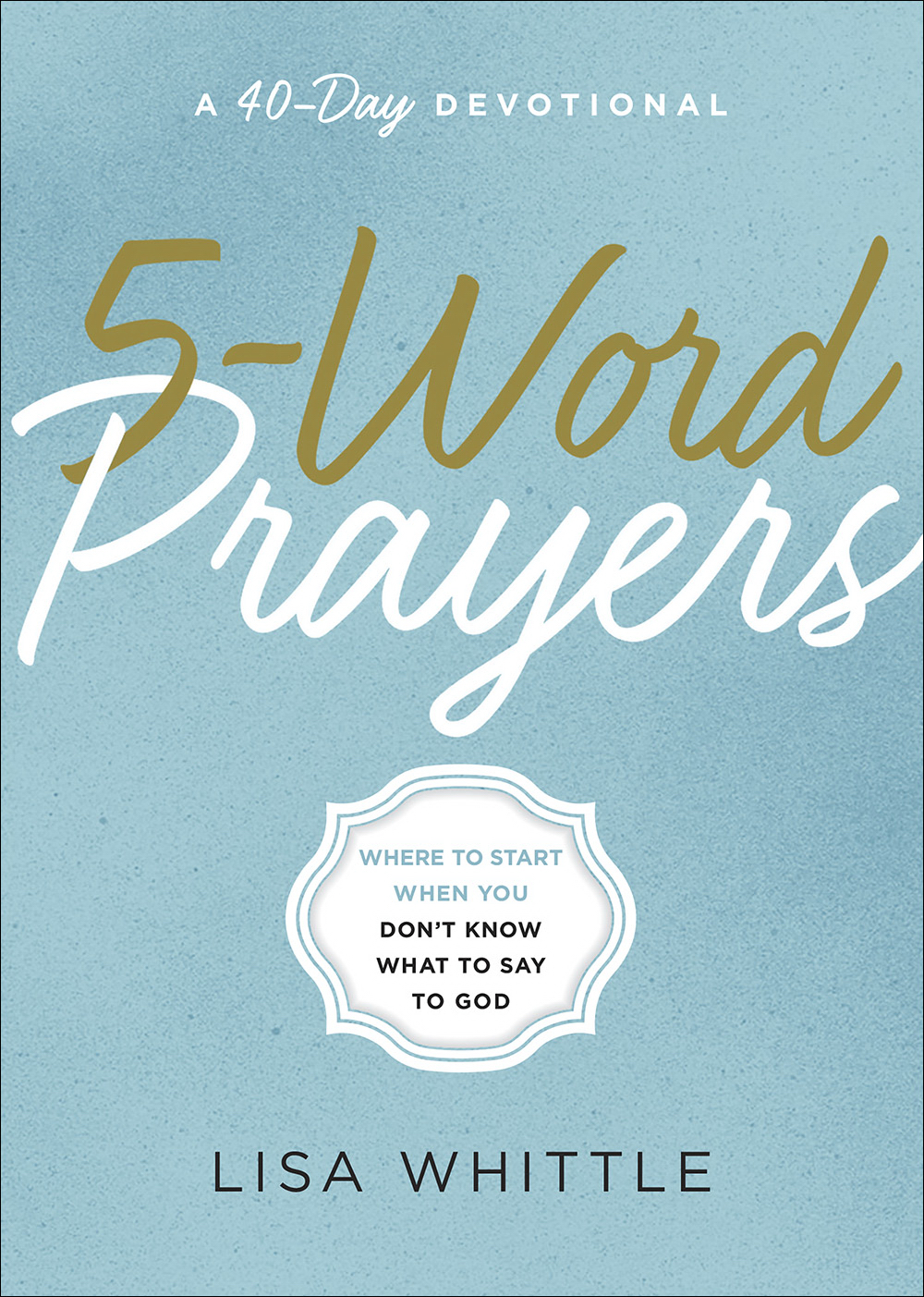 5-Word Prayers By Lisa Whittle (Paperback) 9780736970716