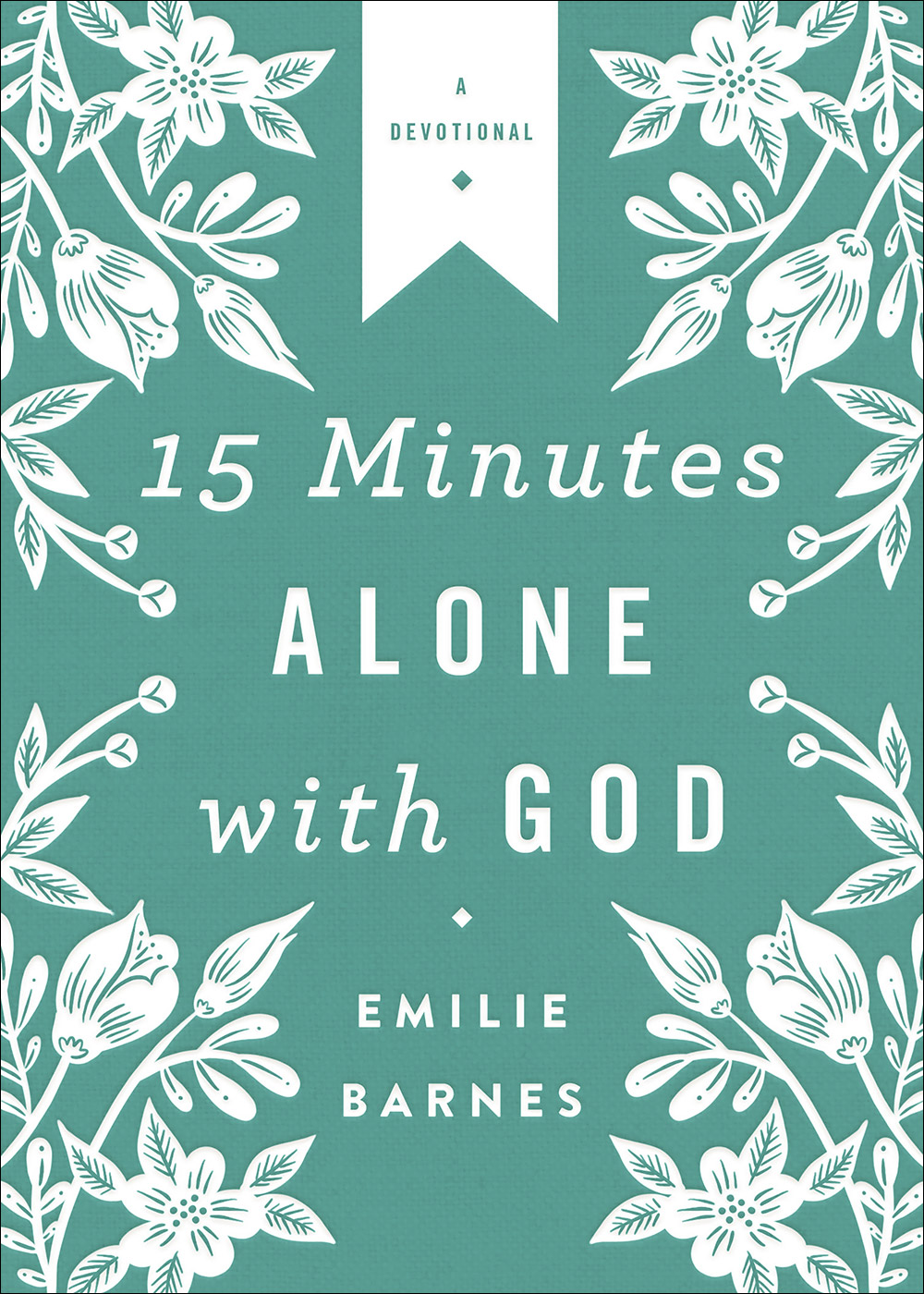 15 Minutes Alone with God Deluxe Edition By Emilie Barnes (Paperback)