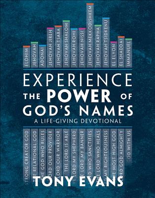 Experience the Power of God's Names By Evans Tony (Hardback)