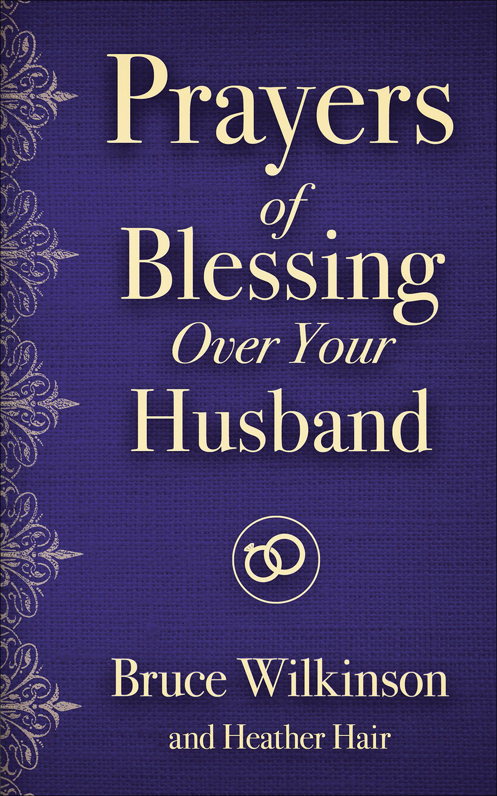 Prayers of Blessing over Your Husband By Wilkinson Bruce (Paperback)