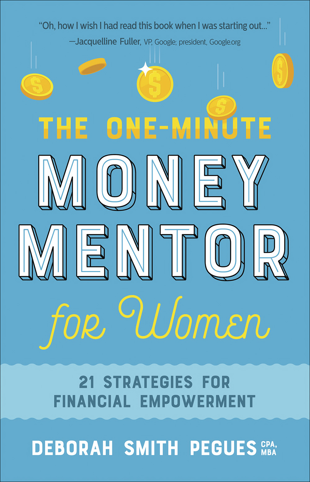 The One-Minute Money Mentor for Women By Deborah Smith Pegues