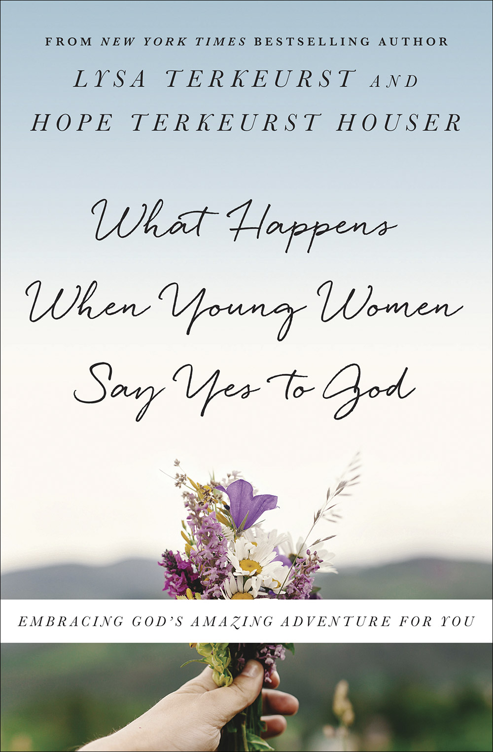 What Happens When Young Women Say Yes to God (Paperback) 9780736972864