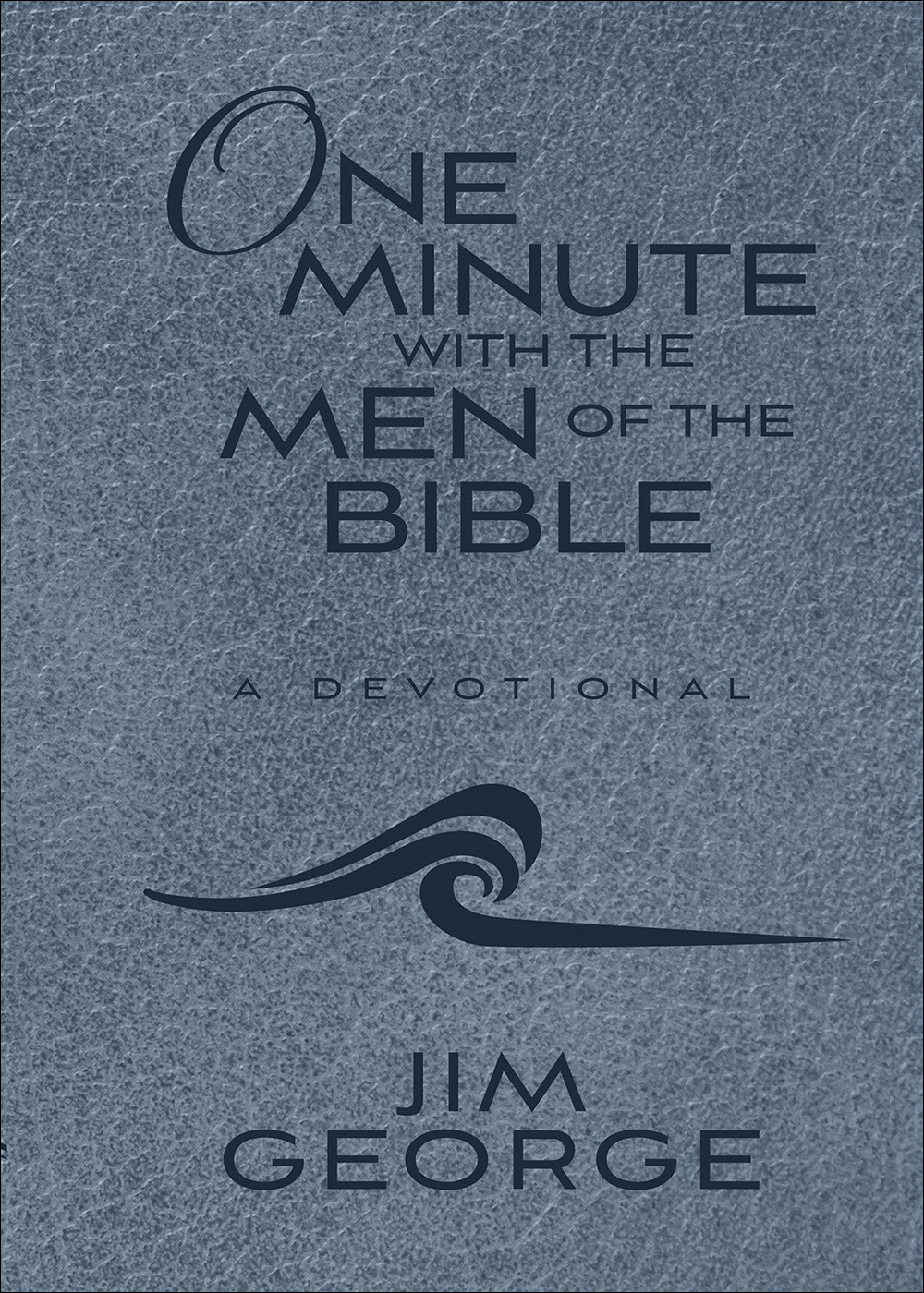 One Minute with the Men of the Bible Milano Softone By Jim George