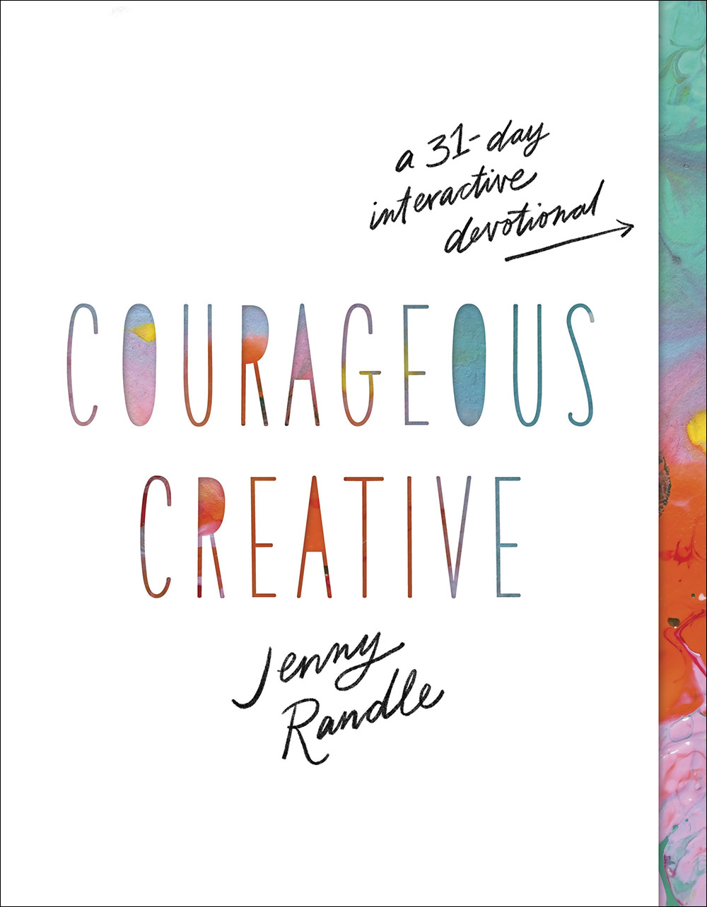 Courageous Creative By Jenny Randle (Paperback) 9780736975049