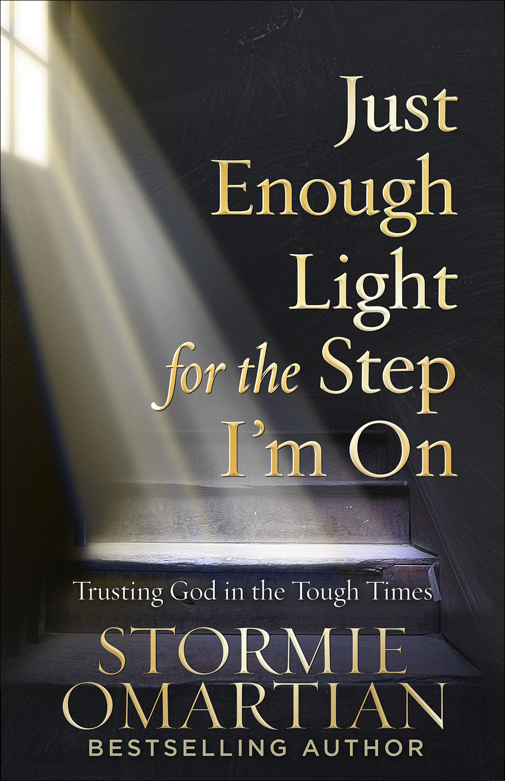 Just Enough Light for the Step I'm On By Stormie Omartian (Paperback)