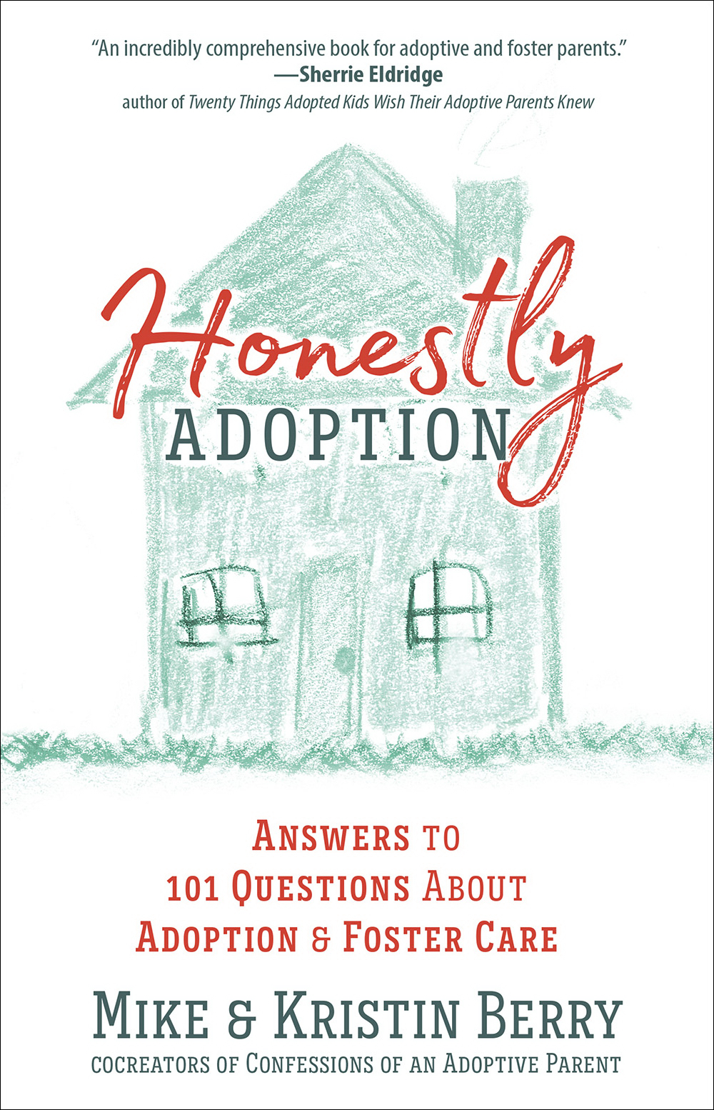 Honestly Adoption By Mike Berry Kristin Berry (Paperback)