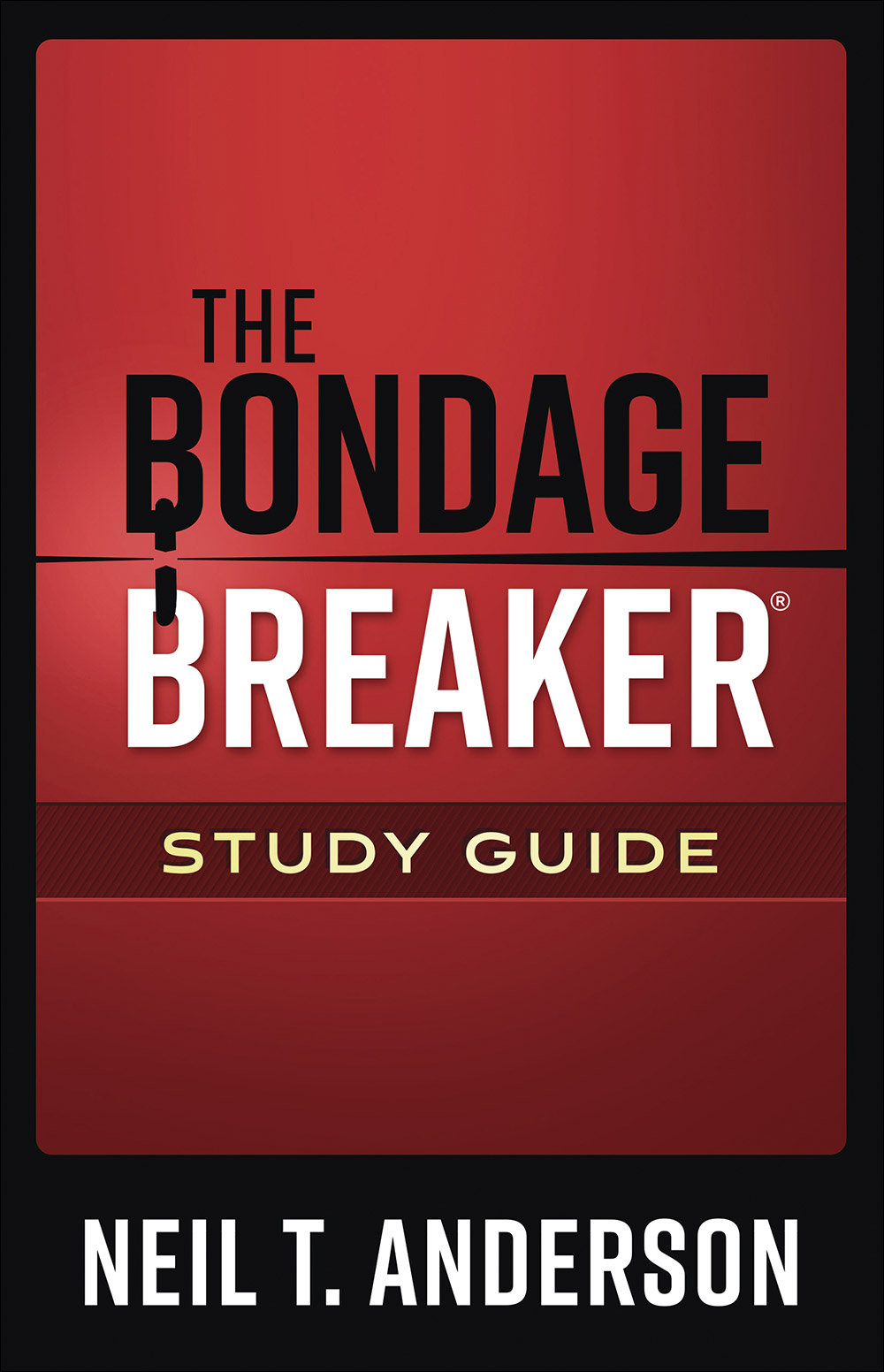 The Bondage Breaker Study Guide By Neil T Anderson (Paperback)