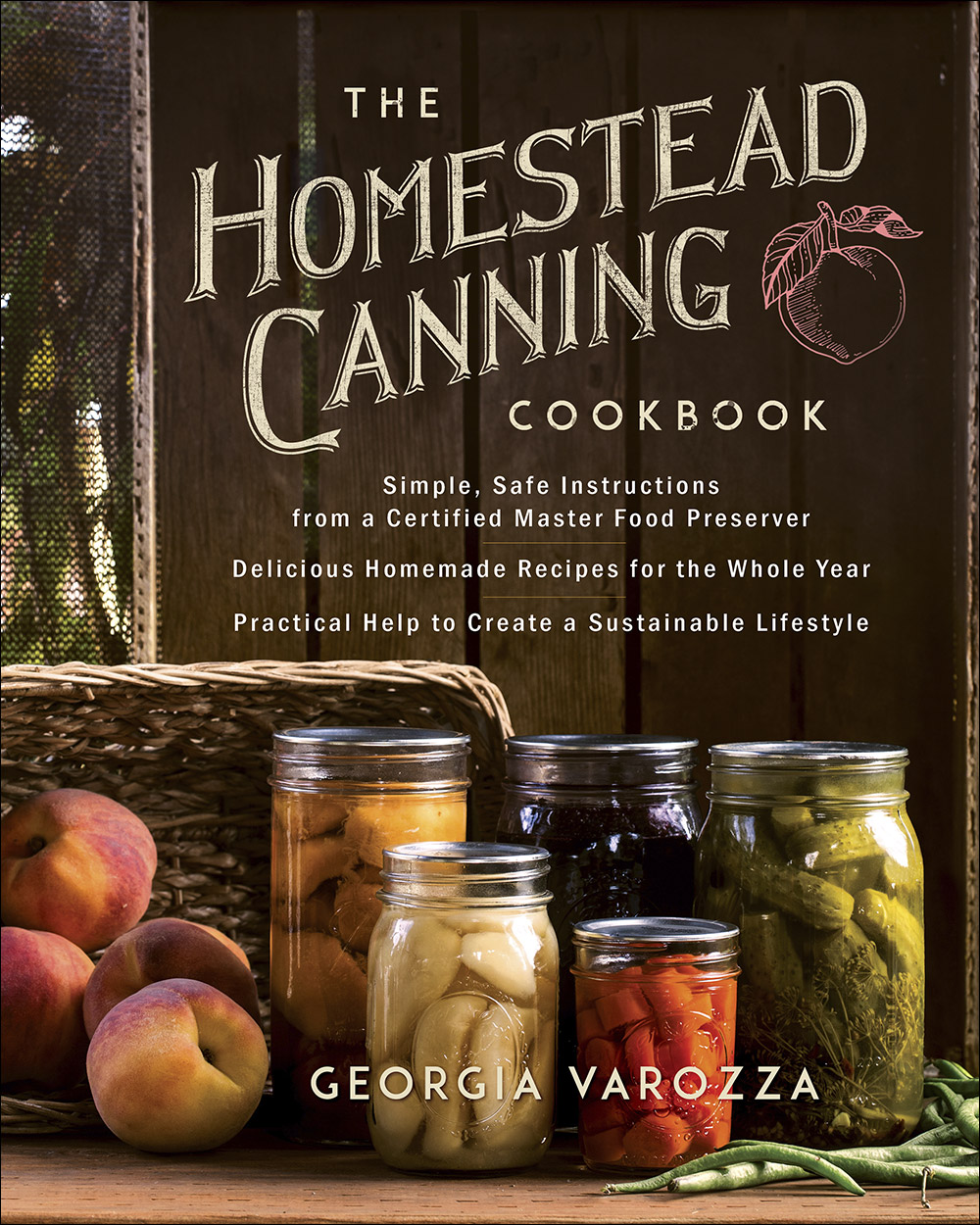 Homestead Canning Cookbook By Georgia Varozza (Paperback)