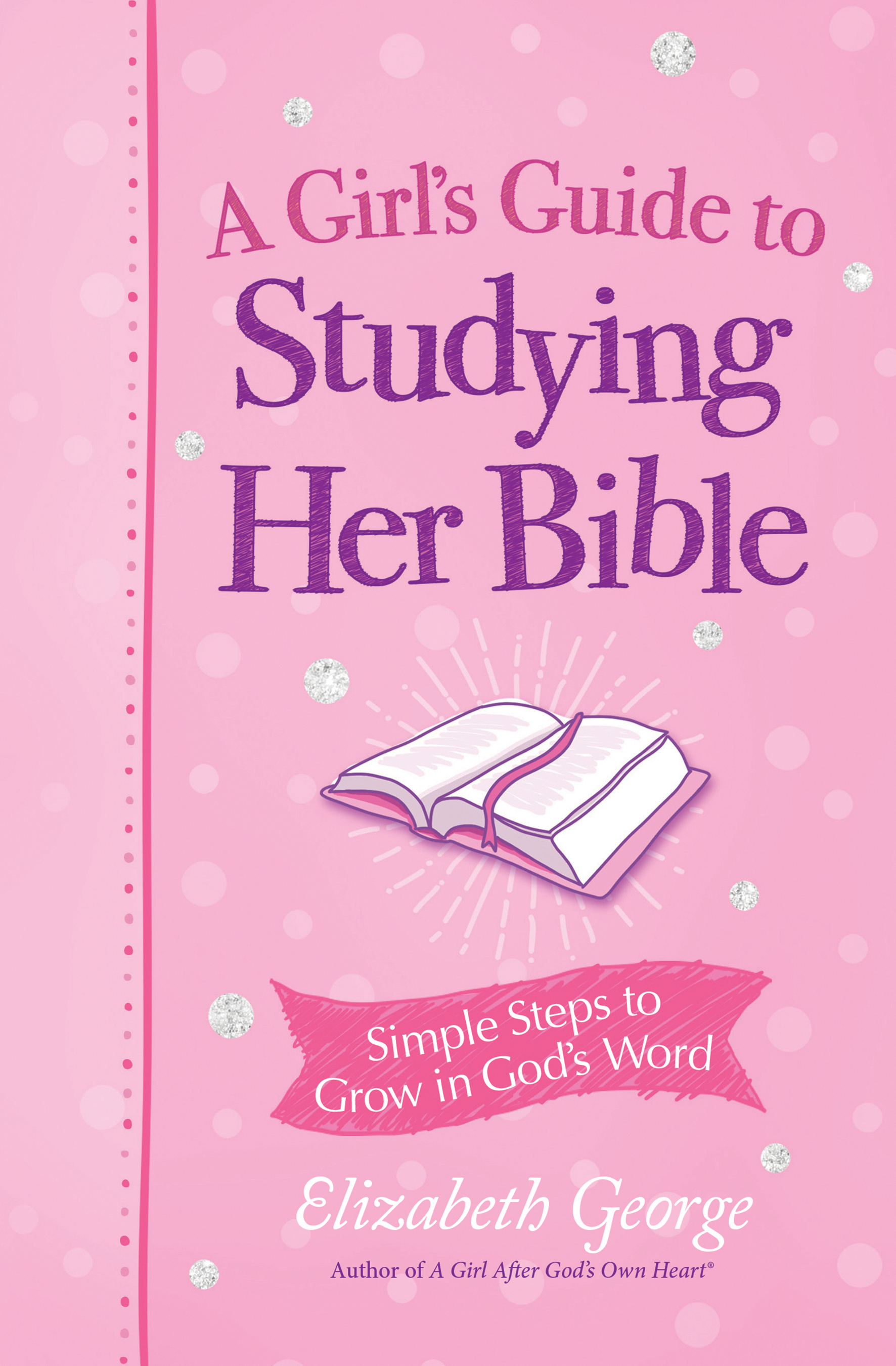 Girl's Guide to Studying Her Bible